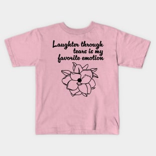 Laughter through tears Kids T-Shirt